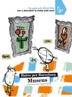 RUTES PER BARCELONA MUSEUS | 9788424633844 | CABEZA, ANNA