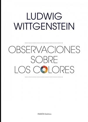 OBSERVACIONES SOBRE LOS COLORES | 9788449328589 | WITTGENSTEIN, LUDWIG