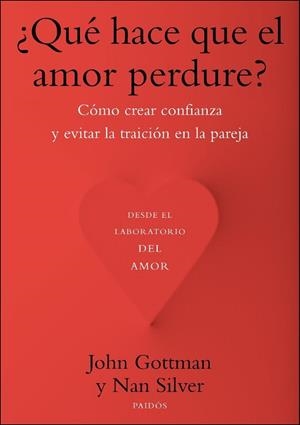 QUE HACE QUE EL AMOR PERDURE ? | 9788449328466 | GOTTMAN, JOHN / SILVER, NAN