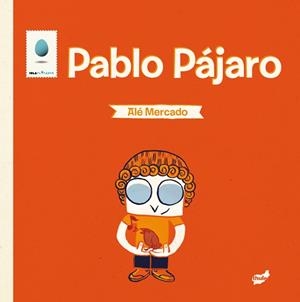 PABLO PAJARO | 9788415357247 | MERCADO, ALE