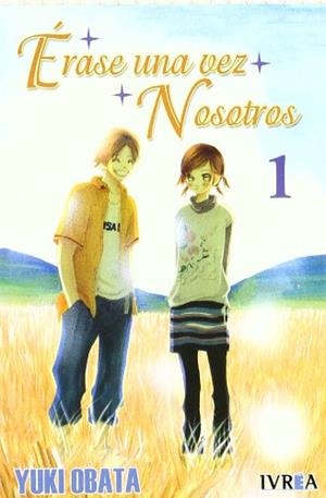 ERASE UNA VEZ NOSOTROS 1 | 9789875623514 | OBATA, YUKI