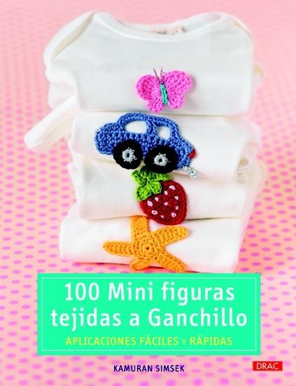 100 MINI FIGURAS TEJIDAS A GANCHILLO | 9788498742978 | SIMSEK, KAMURAN