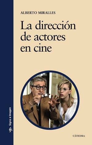 DIRECCION DE ACTORES EN CINE, LA | 9788437626734 | MIRALLES, ALBERTO