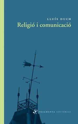 RELIGIO I COMUNICACIO | 9788492416325 | DUCH, LLUÍS