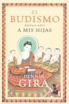 BUDISMO EXPLICADO MIS HIJAS, EL | 9788449323690 | GIRA, DENNIS