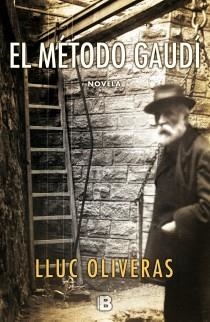 METODO GAUDI, EL | 9788466653046 | OLIVERAS, LLUC