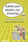 AJEDREZ PARA PEQUES Y SUS MONITORES | 9789992062043 | AGUADERO, JORGE I