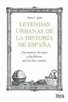 LEYENDAS URBANAS DE LA HISTORIA DE ESPAÑA | 9788492520626 | AYLLON, MANUEL