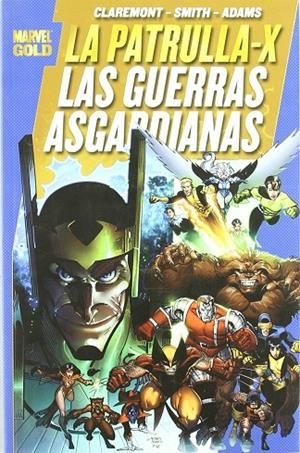 PATRULLA-X : GUERRAS ASGARDIANAS  (MARVEL GOLD) | 9788498854411 | CLAREMONT/ROGER STERN/JON BOGDANOVE