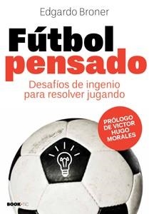 FUTBOL PENSADO | 9788492946105 | BRONER, EDGARDO