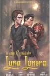 LUNA LUNERA (SAGA CREPUSCULON) | 9788498854435 | VICENTE CIFUENTES/ PEPE CALDELAS/ ULISES ARREOLA