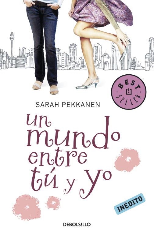 MUNDO ENTRE TÚ Y YO, UN | 9788499083193 | PEKKANEN, SARAH