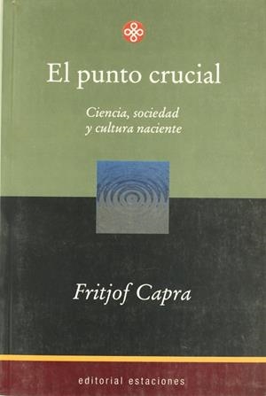 PUNTO CRUCIAL, EL | 9789501602098 | CAPRA, FRITJOF