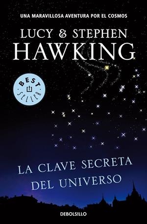 CLAVE SECRETA DEL UNIVERSO, LA | 9788499083728 | HAWKING, STEPHEN / HAWKING, LUCY