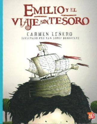 EMILIO Y EL VIAGE SIN TESORO | 9786071600646 | CARMEN LEÑERO