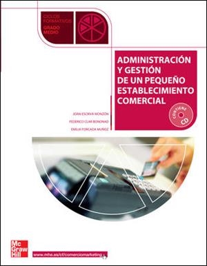 ADMINISTRACION Y GESTION DE UN PEQUEÑO ESTABLECIMIENTO COMER | 9788448164157 | ESCRIV