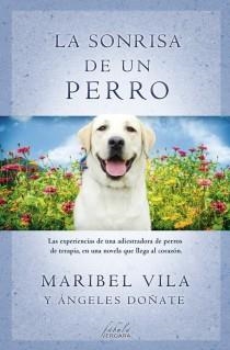 SONRISA DE UN PERRO, LA | 9788415420446 | VILA NASARRE, MARIBEL / DOÑATE SASTRE, ANGELES
