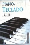 PIANO Y TECLADO FACIL | 9788466221474 | BERZAL PASCUAL, JOSÉ ANTONIO