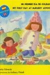 MI PRIMER DÍA DE COLEGIO | 9788493419240 | EDWARDS, BECKY / TORRE HUERTA, LAURA DE LA