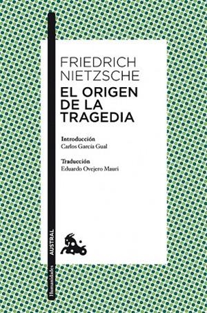 ORIGEN DE LA TRAGEDIA, EL | 9788467025408 | NIETZSCHE, FRIEDRICH