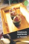 SIMPLEMENTE ESPECTACULAR CON THERMOMIX | 9788461388912 | VORWERK