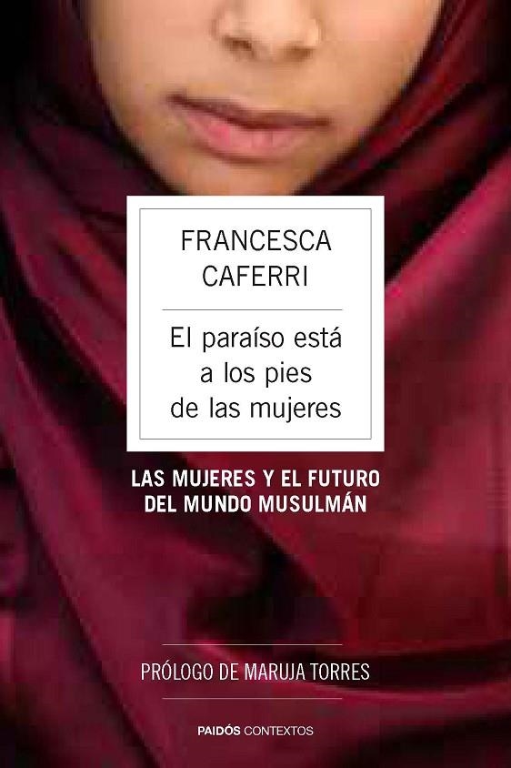 PARAISO ESTA A LOS PIES DE LAS MUJERES, EL | 9788449328671 | CAFERRI, FRANCESCA
