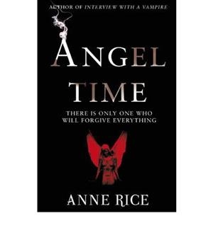 ANGEL TIME | 9780099551096 | RICE, ANNE