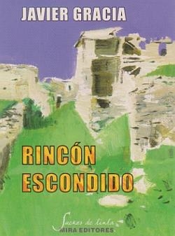 RINCON ESCONDIDO | 9788484653509 | GRACIA, JAVIER
