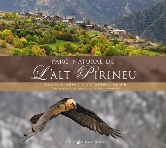 PARC NATURAL DE L'ALT PIRINEU | 9788483305966 | PALAU, JORDI / ABELLA, JORDI