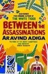 BETWEEN THE ASSASSINATIONS | 9781848872073 | ADIGA, ARAVIND