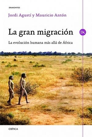 GRAN MIGRACION, LA | 9788498925333 | AGUSTI, JORDI / ORTUZAR, MAURICIO ANTON