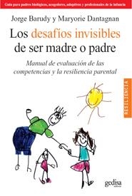 DESAFIOS INVISIBLES DE SER MADRE O PADRE, LOS | 9788497844871 | BARUDY, JORGE