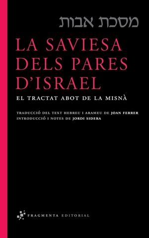 SAVIESA DELS PARES D'ISRAEL, LA | 9788492416332 | FERRER, JOAN