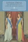 LETIZIA ORTIZ UNA REPUBLICANA EN LA CORTE DEL REY JUAN CARLO | 9788415122029 | CUNILL SANZ, ISIDRE