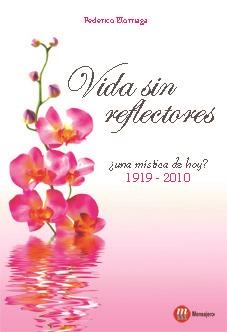 VIDA SIN REFLECTORES | 9788427131415 | ELORRIAGA ACUNA, FEDERICO