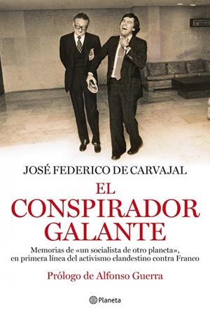 CONSPIRADOR GALANTE, EL | 9788408093831 | CARVAJAL, JOSE FEDERICO DE