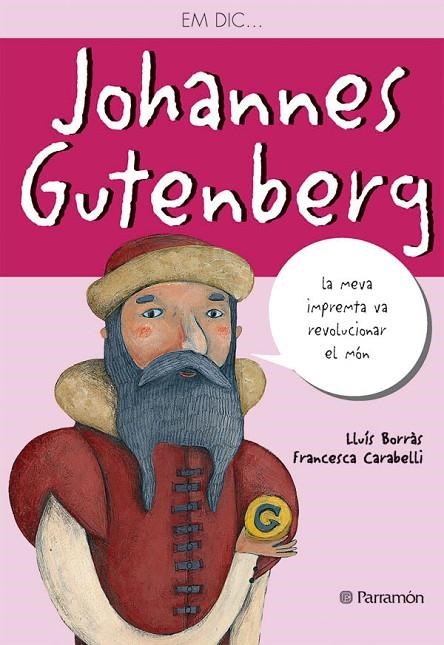 EM DIC JOHANNES GUTENBERG | 9788434236547 | BORRÁS PERELLÓ, LUIS / CARABELLI, FRANCESCAIL.