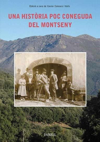HISTORIA POC CONEGUDA DEL MONTSENY IL·LUSTRES ESTADANTS | 9788492811496 | CATEURA VALLS, XAVIER