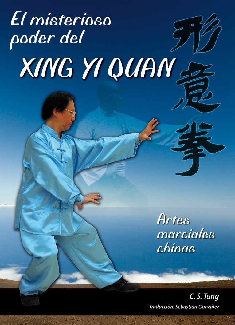 MISTERIOSO PODER DEL XING YI QUAN, EL | 9788420304922 | TANG, C. S.