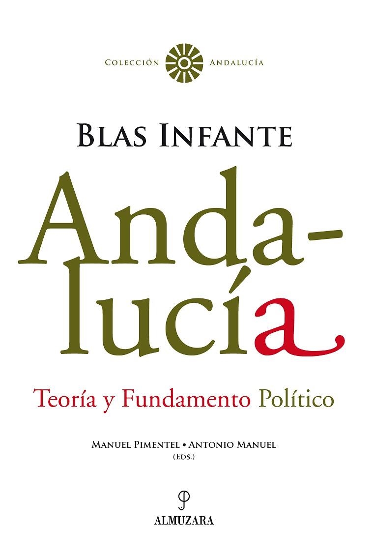ANDALUCIA, TEORIA Y FUNDAMENTO POLITICO | 9788496968172 | INFANTE, BLAS