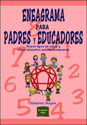 ENEAGRAMA PARA PADRES Y EDUCADORES | 9788427714717 | WAGELE, E
