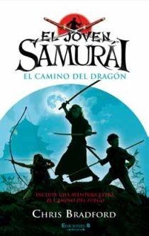 JOVEN SAMURAI EL CAMINO DEL DRAGON | 9788466645287 | BRADFORD,CHRIS