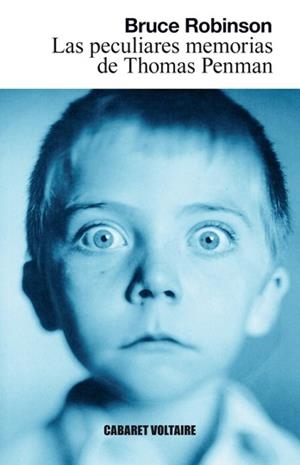 PECULIARES MEMORIAS DE THOMAS PENMAN, LAS | 9788493764333 | ROBINSON, BRUCE