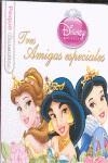 TRES AMIGAS ESPECIALES | 9788492660506 | WALT DISNEY COMPANY