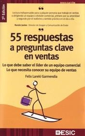55 RESPUESTAS A PREGUNTAS CLAVE EN VENTAS | 9788473567091 | LAREKI GARMENDIA, FÉLIX