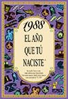 1988 EL AÑO QUE TU NACISTE | 9788489589575 | COLLADO BASCOMPTE, ROSA