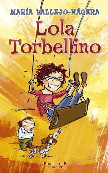 LOLA TORBELLINO | 9788466645355 | VALLEJO NAGERA, MARIA