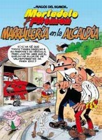 MORTADELO Y FILEMON MARRULLERIA EN LA ALCALDIA MH 139 | 9788466645010 | IBAÑEZ, FRANCISCO