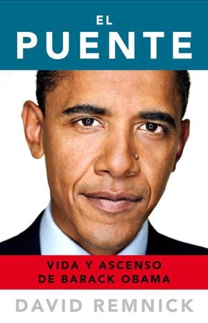 PUENTE VIDA Y ASCENSO DE BARACK OBAMA, EL | 9788483069165 | REMNICK, DAVID