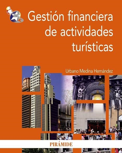 GESTION FINANCIERA DE ACTIVIDADES TURISTICAS | 9788436824070 | MEDINA, URBANO